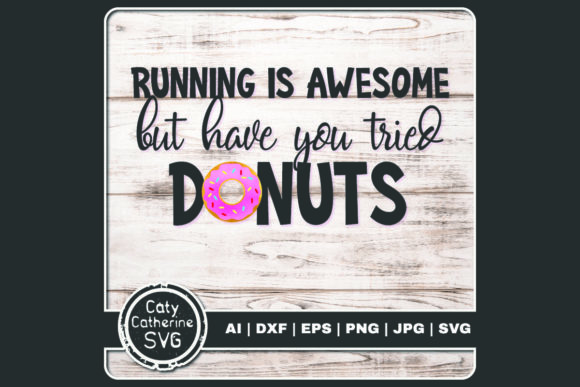 But Have You Tried Donuts Graphics and Crafts Review