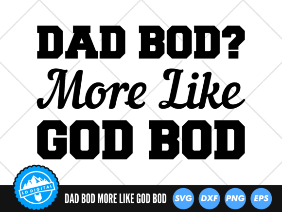 Dad Bod SVG Funny Dad SVG Cut File Graphics and Crafts
