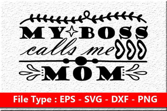 Funny Mom Svg Design for Graphics and Crafts Publishing