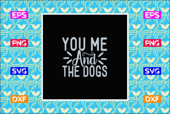 Funny Mom SVG Design, You Me and the Dog: A Crafts & Graphics Review