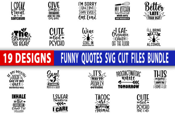 Funny Quotes Svg Design Bundle for Graphics and Crafts