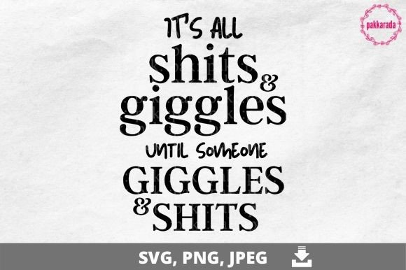 It s All Shits Giggles, Bathroom Graphics and Crafts Review