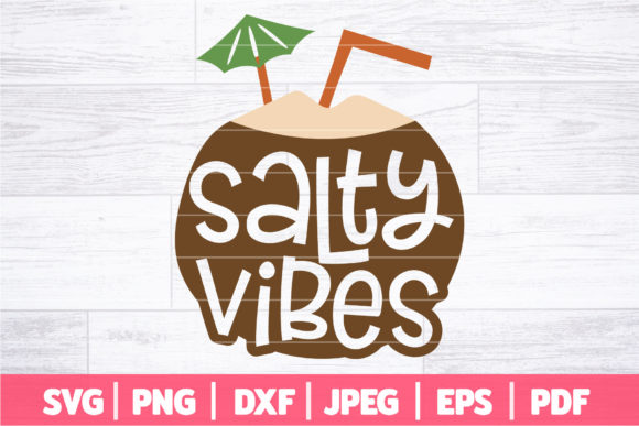 Salty Vibes SVG Funny Summer SVG for Graphics and Crafts