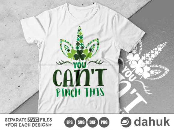 You Can't Pinch This Svg, St. Patrick's Graphics and Crafts